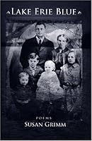 Lake Erie Blue: Poems 1886157464 Book Cover