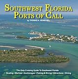 Southwest Florida Ports Of Call: Southwest Florida Cruising, Boating, Fishing And Vacations