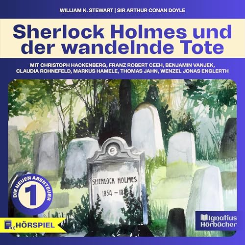 Sherlock Holmes und der wandelnde Tote Audiolibro Por Sir Arthur Conan Doyle, William K. Stewart arte de portada