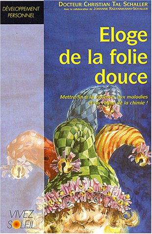 Télécharger Eloge de la folie douce PDF Ebook En Ligne