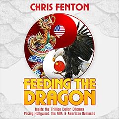 Feeding the Dragon Audiolibro Por Chris Fenton arte de portada