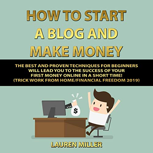 How to Start a Blog and Make Money by Lauren Miller episode artwork