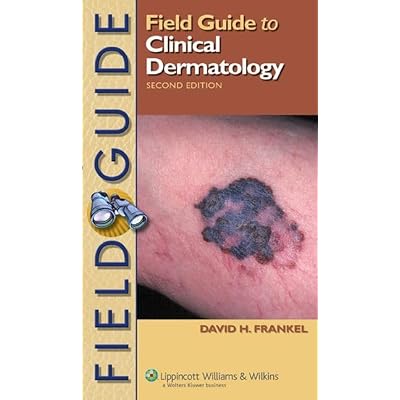 Field Guide to Clinical Dermatology