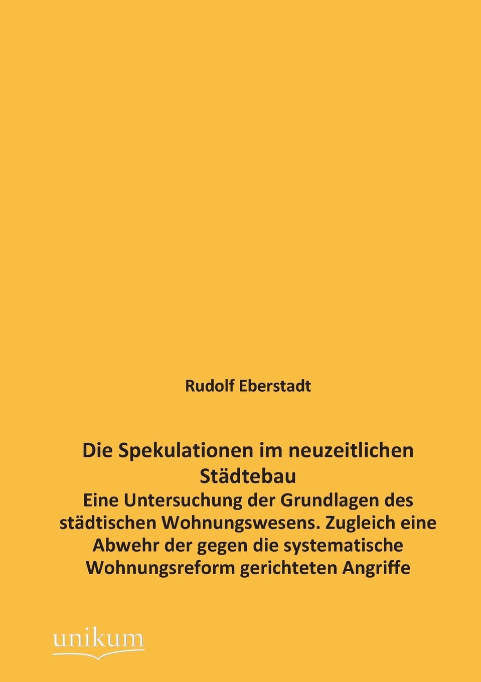 Die Spekulationen Im Neuzeitlichen Stadtebau