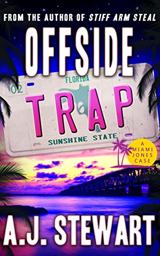 Offside Trap (Miami Jones Private Investigator Mystery Book 2)