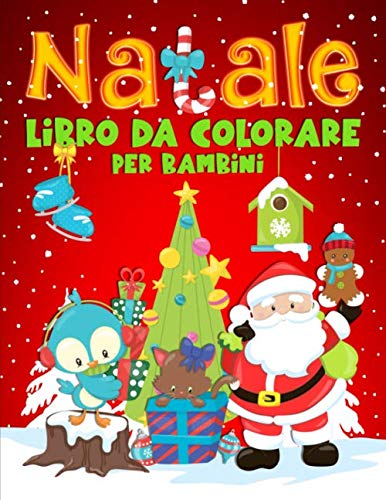  Natale: Libro da colorare per bambini: 35 splendide illustrazioni per bimbi da 3 a 10 anni