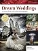 Dream Weddings: Create Fresh and Stylish Photography