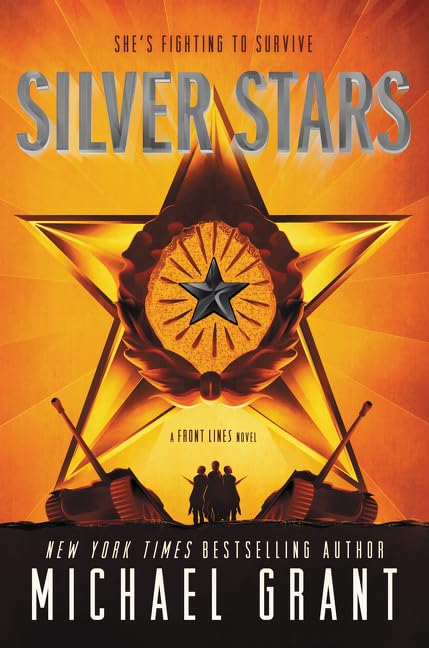 Silver Stars: A Powerful YA Coming-of-Age Novel About Female Soldiers in 1943 WWII Sicily (Front Lines, 2)