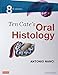 Ten Cate's Oral Histology: Development, Structure, and Function, 8e