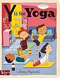 Y Is for Yoga (Alphabet Primers)