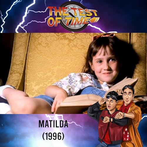 Episode 512: Matilda (1996)