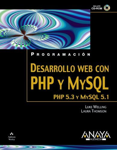Desarrollo Web con PHP y MySQL/ PHP and MySQL Web Development (Spanish Edition) by Luke Welling (2009-02-12)