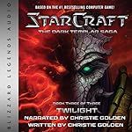 Cover of StarCraft: The Dark Templar Saga - Book Three