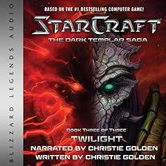 StarCraft: The Dark Templar Saga - Book Three Audiolibro Por Christie Golden arte de portada