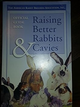 Raising Better Rabbits & Cavies