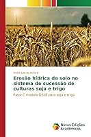 Erosao Hidrica Do Solo No Sistema de Sucessao de Culturas Soja E Trigo 6130169450 Book Cover