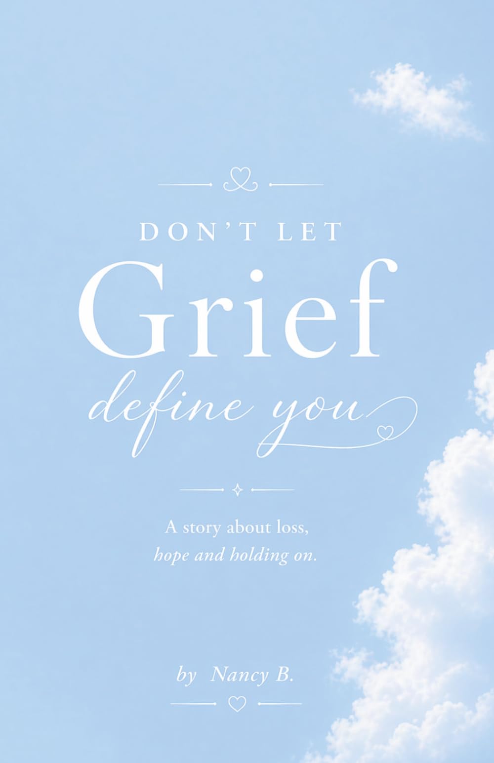 Don’t Let Grief Define You