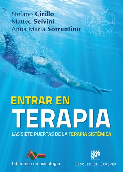 Entrar en terapia. Las siete puertas de la Terapia sistémica: 230 (Biblioteca de Psicología)