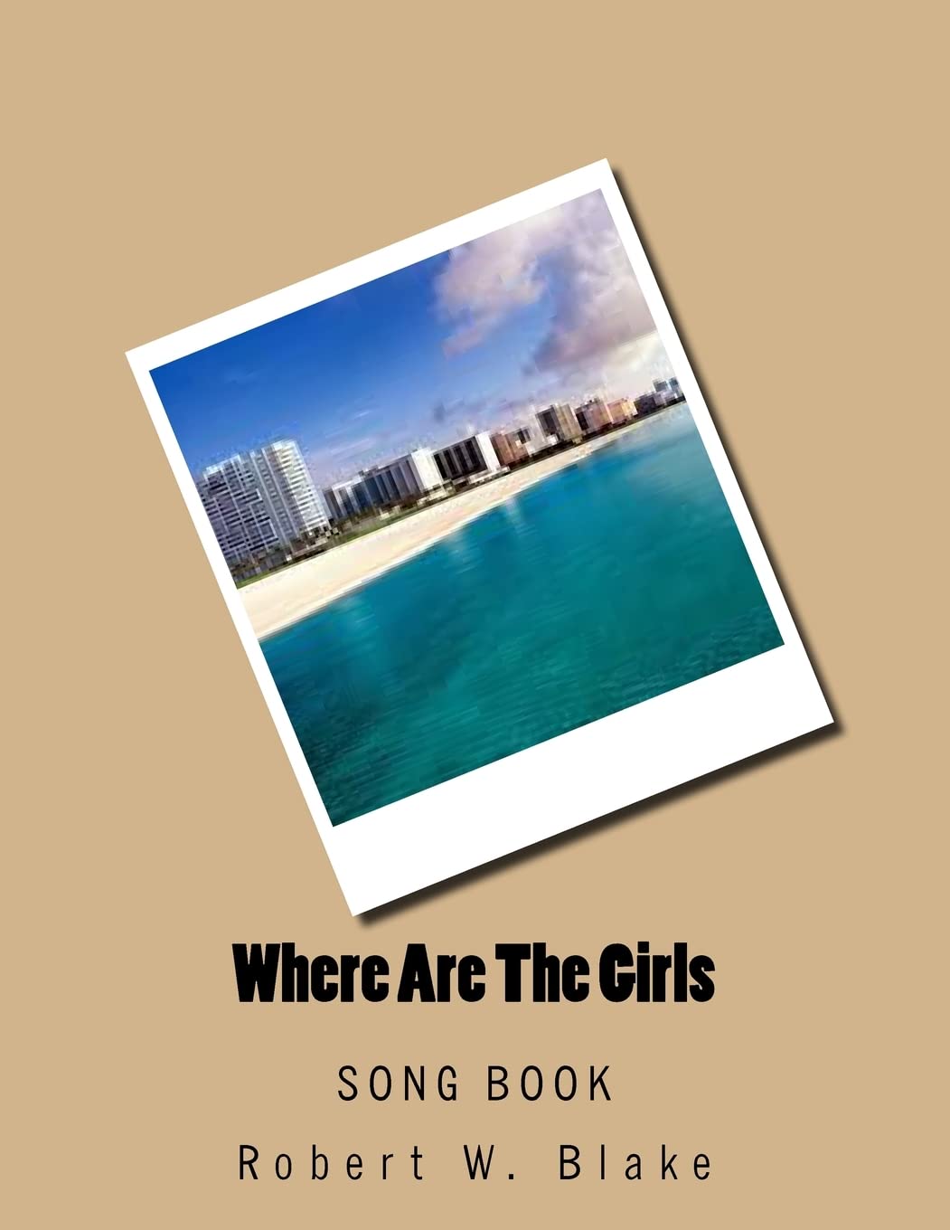Where Are The Girls: Song Book
