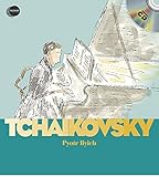 Piotr Iliych Tchaikovsky (First Discovery Music)