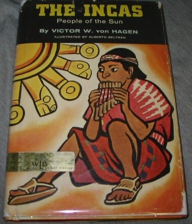 THE INCAS - People of the Sun