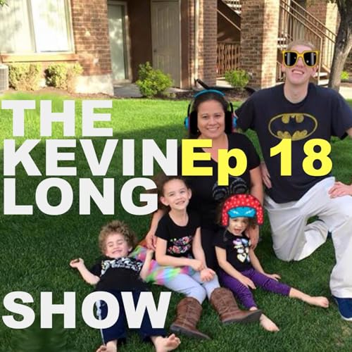 The Kevin Long Show 18 Podcast Por  arte de portada