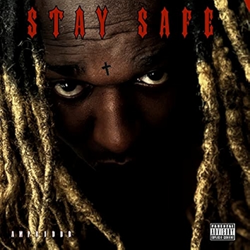 Stay Safe [Explicit]
