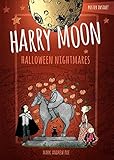 Halloween Nightmares - Color Edition: The Amazing Adventures Of Harry Moon
