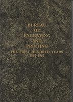 History of the Bureau of Engraving and Printing 0915262185 Book Cover