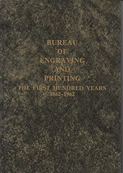 Hardcover History of the Bureau of Engraving and Printing Book