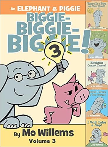 An Elephant & Piggie Biggie! Volume 3 (An Elephant and Piggie Book) book cover