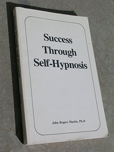 Success through self-hypnosis B00071K93U Book Cover