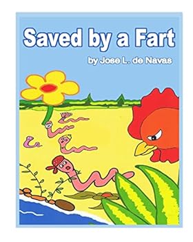 Paperback Saved by a Fart: Family of worms escaping from a hungry chicken Book
