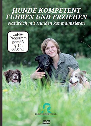 Preisvergleich Produktbild Hunde kompetent führen und erziehen