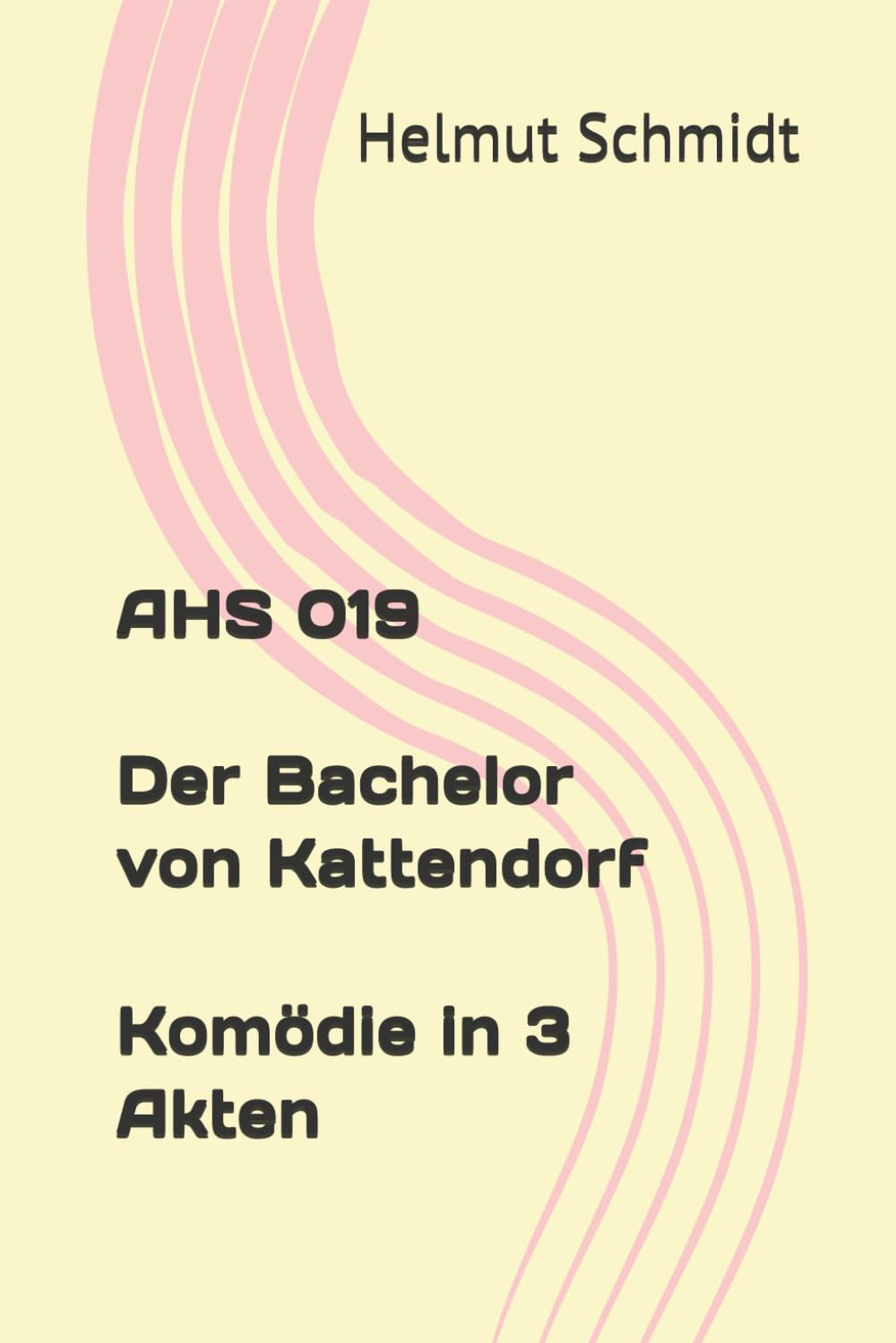 AHS 019 Der Bachelor von Kattendorf - Komödie in 3 Akten