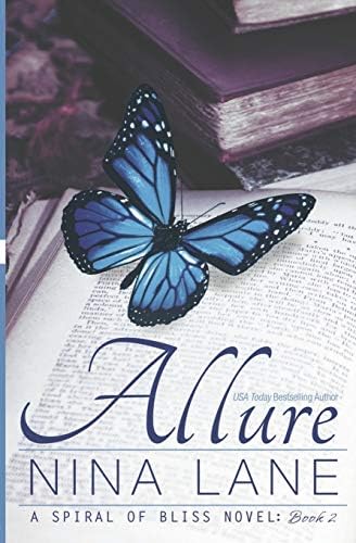 Allure: A Spiral of Bliss Novel (Book Two) Paperback – May 13, 2013