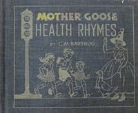 Mother Goose health rhymes B000KSBR22 Book Cover