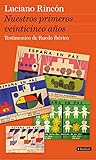 Nuestros primeros veinticinco años (BackList Contemporáneos No Ficción)