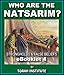 Who Are The Natsarim?: The Original Followers of Yahusha Of Natsarith (Strongholds & False Beliefs Book 4)