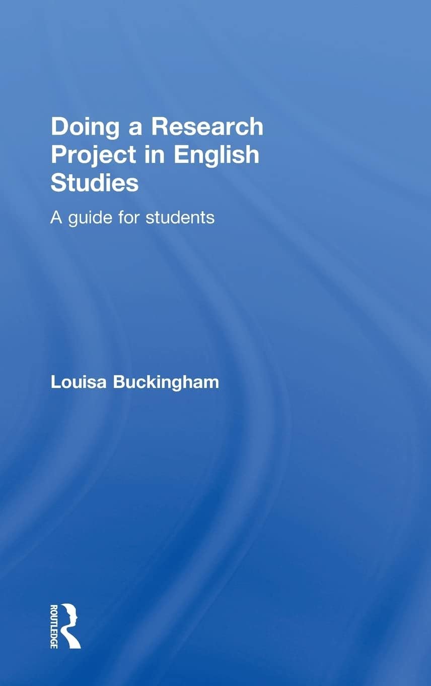 Doing a Research Project in English Studies: A guide for students