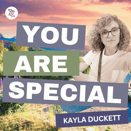 02 November 2025 | Kayla Duckett | You ARE Special
