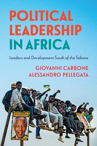 Cambridge Political Leadership in Africa: Leaders and Development South of the Sahara Book - Hardback - 19 March 2020