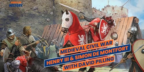 Page de couverture de Medieval Civil War: Henry III & Simon de Montfort with David Pilling