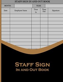 Staff Sign In and Out Book: For keeping Track of Employees Daily Work Times.