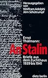  An Stalin. Briefe aus dem Zuchthaus 1939 bis 1941