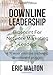 Downline Leadership: Blueprint For Network Marketing Leaders