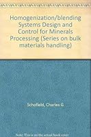 Homogenisation-Blending Systems Design and Control for Minerals Processing 0878490302 Book Cover
