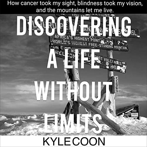 Discovering a Life Without Limits by Kyle Coon episode artwork