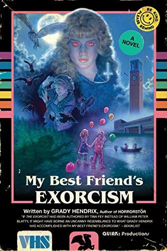 My best friends'exorcism: A Novel