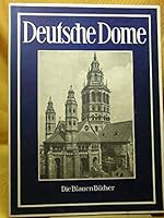 Die blauen Bücher. Deutsche Dome des Mittelalters B0092XEQ6A Book Cover